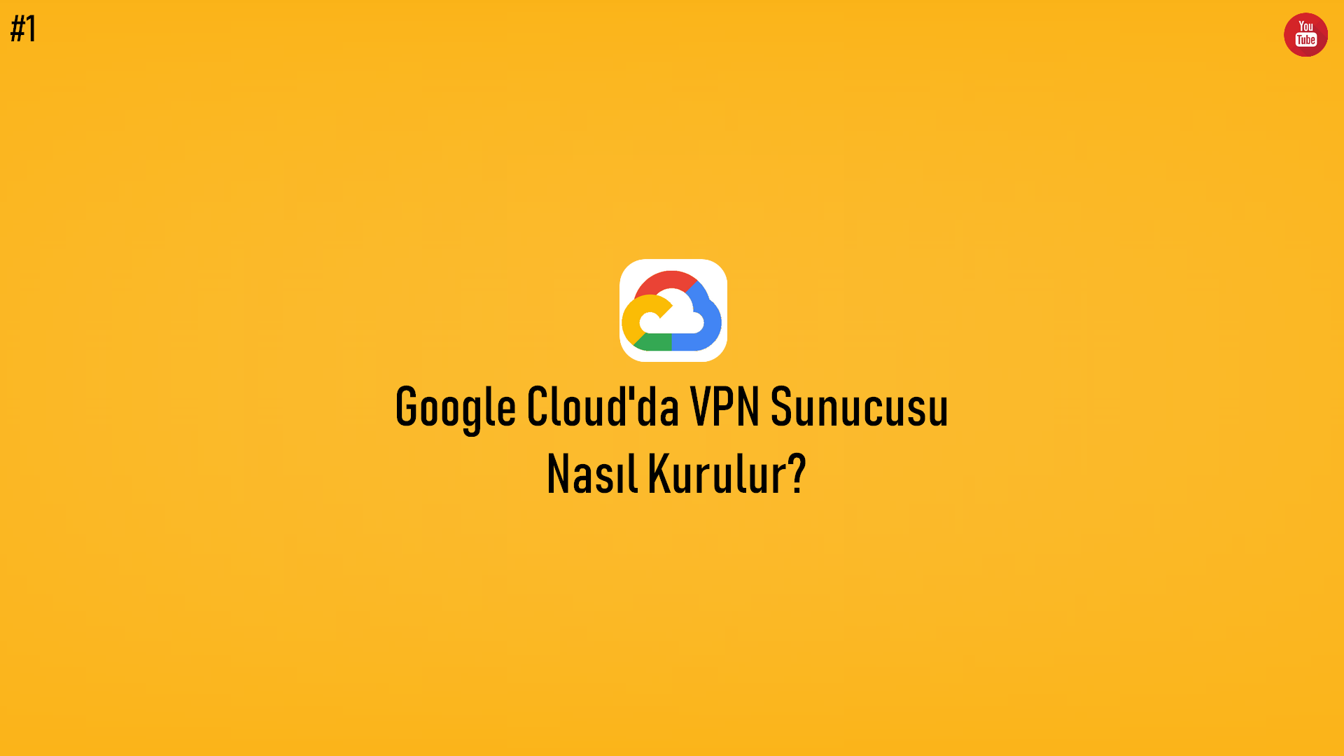 Google Cloud'da VPN Sunucusu Nasıl Kurulur? (Video İçerik) başlıklı içeriğin kapak resmi.